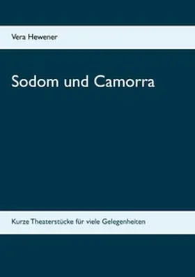 Hewener | Sodom und Camorra | Buch | 978-3-7526-0638-6 | sack.de