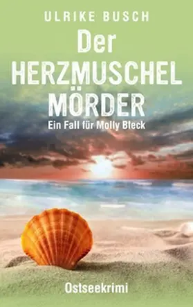 Busch |  Der Herzmuschelmörder | Buch |  Sack Fachmedien