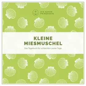 Hafenprinzessin |  Kleine Miesmuschel | Buch |  Sack Fachmedien