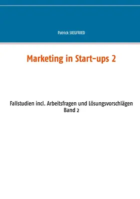 Siegfried |  Marketing in Start-ups 2 | eBook | Sack Fachmedien