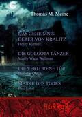 Meine / Kuttner / Ernst |  Das Geheimnis derer von Kralitz und andere Horrorgeschichten | eBook | Sack Fachmedien