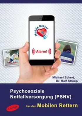Eckert / Stroop |  Psychosoziale Notfallversorgung (PSNV) bei den Mobilen Rettern | eBook | Sack Fachmedien