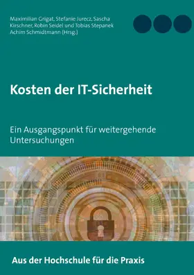 Grigat / Jurecz / Kirschner |  Kosten der IT-Sicherheit | eBook | Sack Fachmedien