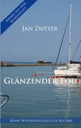 Zweyer |  Glänzender Tod | eBook | Sack Fachmedien