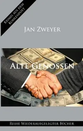 Zweyer |  Alte Genossen | eBook | Sack Fachmedien