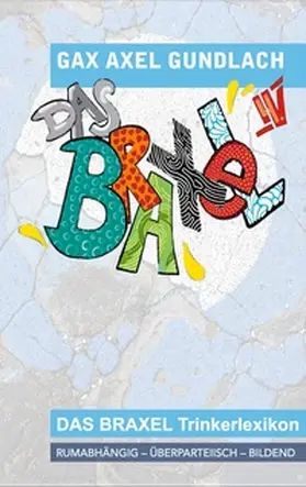 Gundlach |  Das Braxel 4 | Buch |  Sack Fachmedien