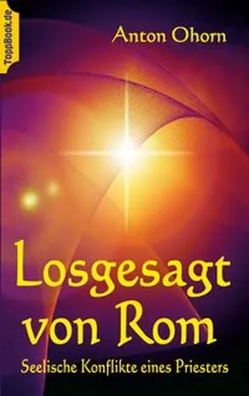 Ohorn / Sedlacek |  Losgesagt von Rom | Buch |  Sack Fachmedien