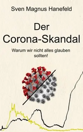 Hanefeld |  Der Corona-Skandal | Buch |  Sack Fachmedien