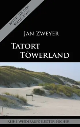 Zweyer |  Tatort Töwerland | Buch |  Sack Fachmedien
