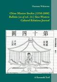 Walravens |  China Mission Studies (1550-1800) Bulletin (as of vol. 11:)  Sino-Western Cultural Relations Journal | Buch |  Sack Fachmedien