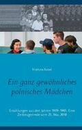 Kozak / Fachinger |  Ein ganz gewöhnliches polnisches Mädchen | Buch |  Sack Fachmedien