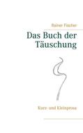 Fischer |  Das Buch der Täuschung | eBook | Sack Fachmedien