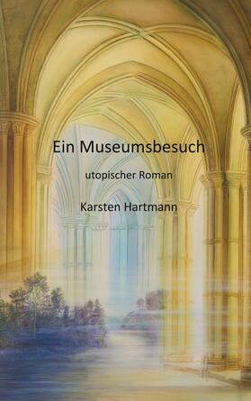 Hartmann |  Ein Museumsbesuch | eBook | Sack Fachmedien