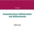 Jäger |  Anwenderwissen Kalibrierschein und Kalibriermarke | eBook | Sack Fachmedien