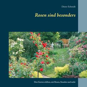 Schmidt |  Rosen sind besonders | eBook | Sack Fachmedien