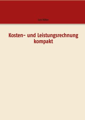 Völker | Kosten- und Leistungsrechnung kompakt | E-Book | sack.de