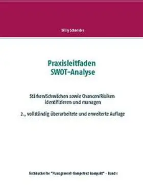 Schneider |  Praxisleitfaden SWOT-Analyse | Buch |  Sack Fachmedien