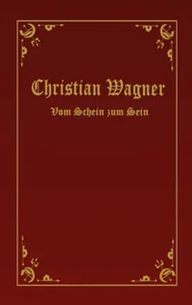 Wagner |  Vom Schein zum Sein | Buch |  Sack Fachmedien