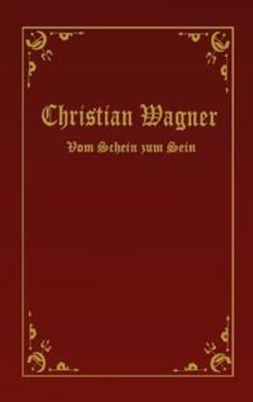 Wagner | Vom Schein zum Sein | Buch | 978-3-7526-4082-3 | sack.de