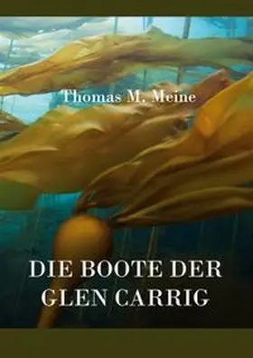 Meine | Die Boote der Glen Carrig | Buch | 978-3-7526-4116-5 | www.sack.de