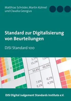 Schröder / Digital Judgement Standards Institute e.V. / Kühnel |  Standard zur Digitalisierung von Beurteilungen | Buch |  Sack Fachmedien