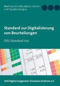 Schröder / Kühnel / Digital Judgement Standards Institute e.V. |  Standard zur Digitalisierung von Beurteilungen | Buch |  Sack Fachmedien