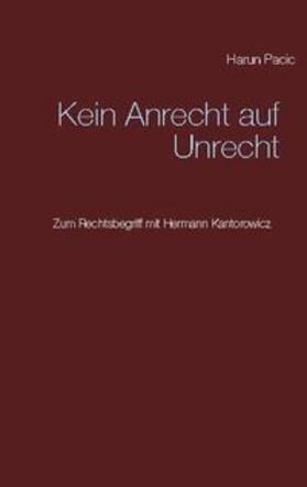 Pacic | Kein Anrecht auf Unrecht | Buch | 978-3-7526-4194-3 | sack.de
