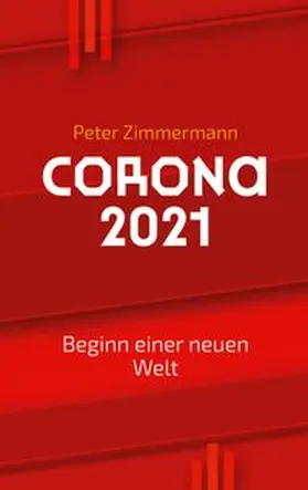 Zimmermann |  Corona 2021 | Buch |  Sack Fachmedien