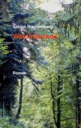 Brandenburg |  Waldmädchen | Buch |  Sack Fachmedien