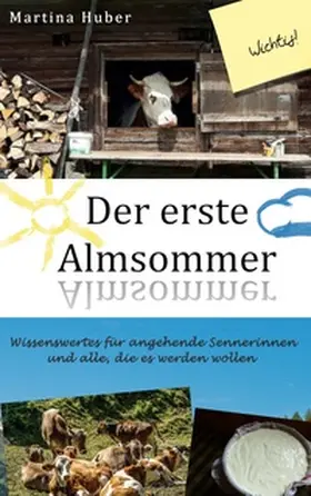Huber |  Der erste Almsommer | Buch |  Sack Fachmedien
