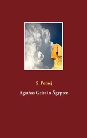 Pomej |  Agathas Geist in Ägypten | Buch |  Sack Fachmedien
