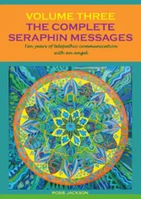 Jackson |  The Complete Seraphin Messages, Volume 3 | eBook | Sack Fachmedien