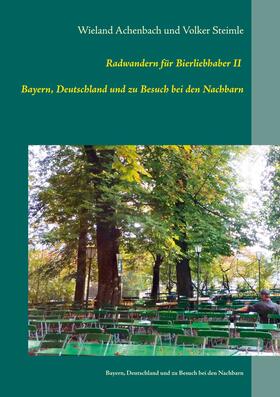 Achenbach / Steimle |  Radwanderführer für Bierliebhaber II | eBook | Sack Fachmedien