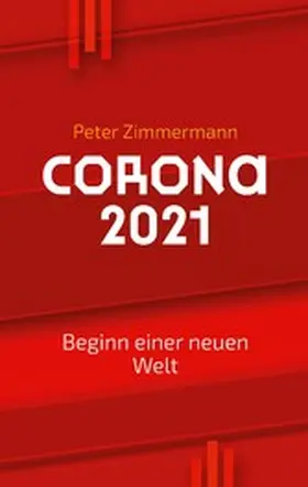Zimmermann |  Corona 2021 | eBook | Sack Fachmedien