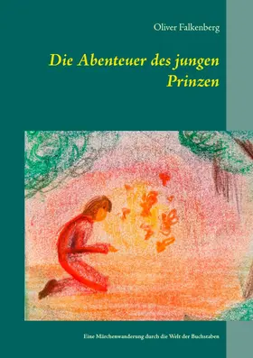 Falkenberg |  Die Abenteuer des jungen Prinzen | eBook | Sack Fachmedien