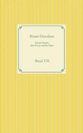 Giordano |  Von der Ursache, dem Princip und dem Einen | eBook | Sack Fachmedien