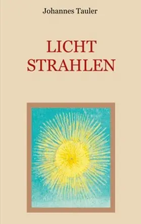 Tauler / Eibisch |  Lichtstrahlen | Buch |  Sack Fachmedien