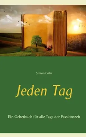 Gahr |  Jeden Tag | Buch |  Sack Fachmedien