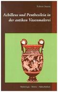 Sturm |  Achilleus und Penthesileia in der antiken Vasenmalerei | Buch |  Sack Fachmedien