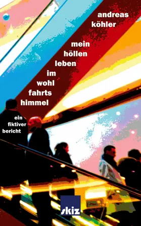Köhler |  Mein Höllenleben im Wohlfahrtshimmel | eBook | Sack Fachmedien