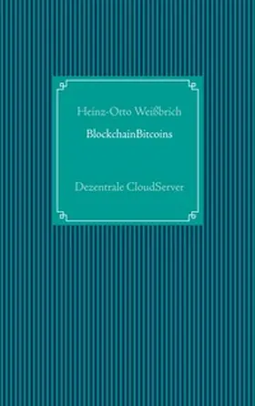 Weißbrich / Kommunikation |  BlockchainBitcoins | Buch |  Sack Fachmedien