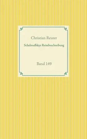 Reuter |  Schelmuffskys Reisebeschreibung | Buch |  Sack Fachmedien