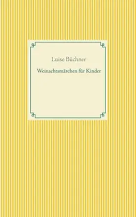Büchner |  Weinachtsmärchen für Kinder | Buch |  Sack Fachmedien