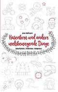Hofmann |  Hasenbrot und andere weltbewegende Dinge | Buch |  Sack Fachmedien