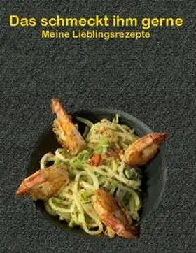 Heckmann |  Das schmeckt ihm gerne | Buch |  Sack Fachmedien