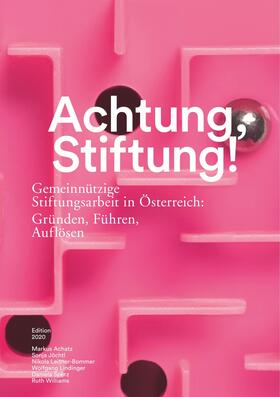 Achatz / Jöchtl / Leitner-Bommer | Achtung, Stiftung! | E-Book | sack.de