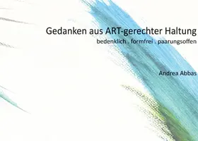 Abbas |  Gedanken aus ART-gerechter Haltung | eBook | Sack Fachmedien