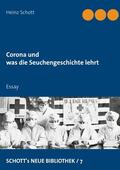 Schott |  Corona und was die Seuchengeschichte lehrt | eBook | Sack Fachmedien