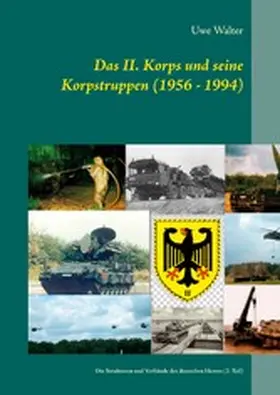 Walter |  Das II. Korps und seine Korpstruppen (1956 - 1994) | eBook | Sack Fachmedien