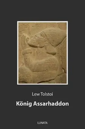 Tolstoi |  König Assarhaddon | eBook | Sack Fachmedien